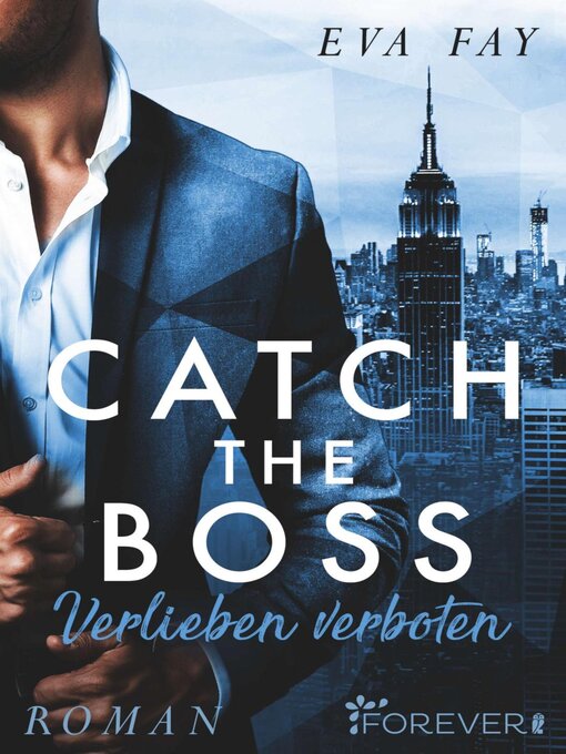 Titeldetails für Catch the Boss--Verlieben verboten nach Eva Fay - Verfügbar